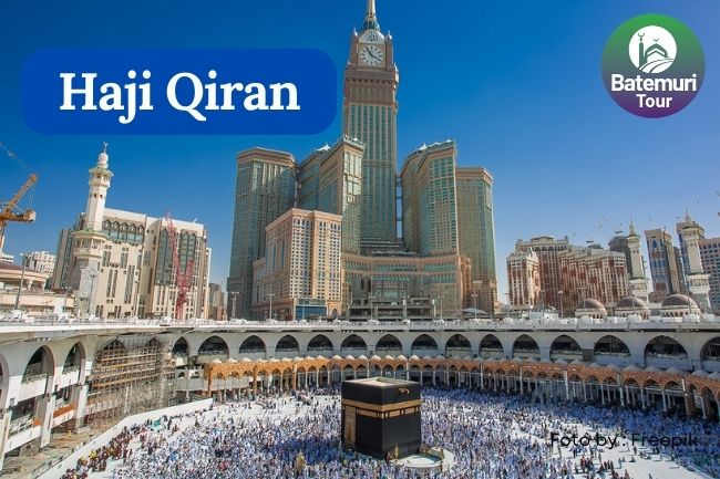 Haji Qiran: Pengertian dan Tata Cara